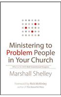 Ministering to Problem People in Your Church