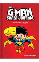 G-Man Super Journal: Awesome Origins