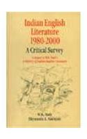 Indian English Literature: 1980-2000: A Critical Survey