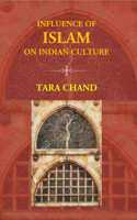 Influence of Islam on Indian Culture (Paperback)