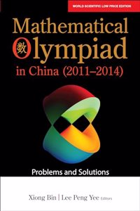 Mathematical Olympiad in China (2011-2014): Problems and Solutions