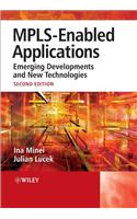 MPLS-Enabled Applications: Emerging Developments and New Technologies