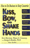 Kiss, Bow or Shake Hands