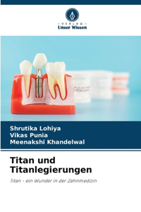 Titan und Titanlegierungen