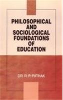 Philosophical And Sociological Foundations Of Education