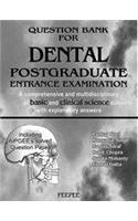Question Bank for Dental Postgraduate Entrance Examination