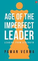 Age of the Imperfect Leader