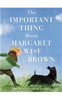 Important Thing about Margaret Wise Brown