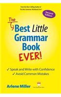 Best Little Grammar Book Ever! Speak and Write with Confidence / Avoid Common Mistakes, Second Edition