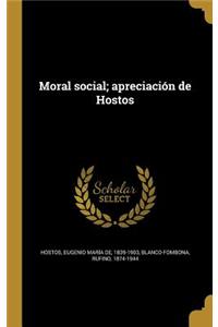 Moral social; apreciación de Hostos: (Spanish)