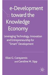 e-Development Toward the Knowledge Economy