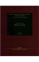 History Of Sciecne Philosophy And Culture In Indian Civilization Volume XVI Part 2 History Of Yoga