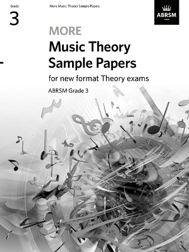 More Music Theory Sample Papers, ABRSM Grade 3: (Music Theory Papers (ABRSM))