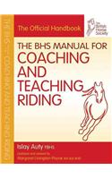 BHS Manual for Coaching and Teaching Riding