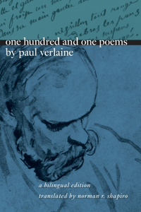 One Hundred and One Poems by Paul Verlaine