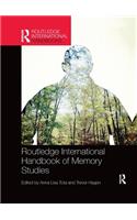 Routledge International Handbook of Memory Studies