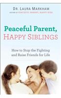 Peaceful Parent, Happy Siblings