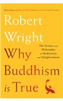 Why Buddhism Is True