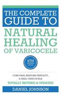 Complete Guide to Natural Healing of Varicocele