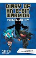 Diary of an 8-Bit Warrior: Forging Destiny