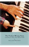 The Perfect Wrong Note