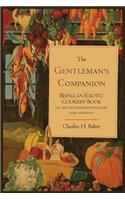 Gentleman's Companion; Being an Exotic Cookery Book