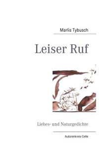 Leiser Ruf: Liebes- und Naturgedichte(German)