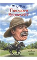 Who Was Theodore Roosevelt?