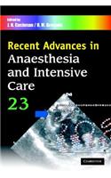 Recent Advances in Anaesthesia and Intensive Care: Volume 23