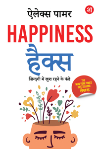 Happiness Hacks: Zindagi Mein Khush Rehne ke Funde – Hindi Edition