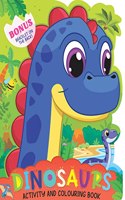 Dinosaur Activity And Colouring Book - Die Cut Animal Shaped Book