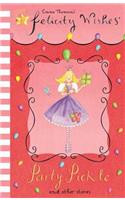 Felicity Wishes: Party Pickle