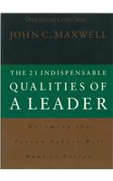 21 Indispensable Qualities Of A Leader