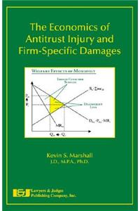 The Economics of Antitrust Injury and Firm-Specific Damages
