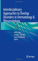 Interdisciplinary Approaches to Overlap Disorders in Dermatology & Rheumatology