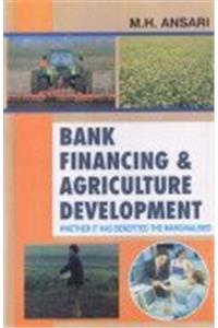 Bank Financing and Agricultural Development