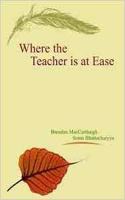 Where The Teacher is at Ease