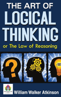 Art of Logical Thinking or The Law of Reasoning