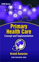 Primary Health Care (Concept and Implementation)