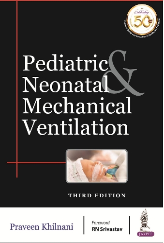 Pediatric & Neonatal Mechanical Ventilation