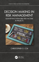 Decision Making in Risk Management