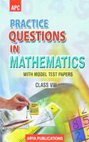 Practice Questions In Mathematics-Vii (With Model Test Papers)