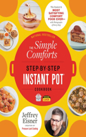 Simple Comforts Step-By-Step Instant Pot Cookbook