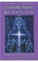 Pleiadian Tantric Workbook