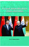 Great Asian Rivalries China And India