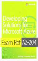 Exam Ref Az-204 Developing Solutions for Microsoft Azure with Practice Test