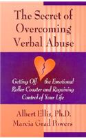 Secret of Overcoming Verbal Abuse