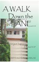 A Walk Down to the Lane
