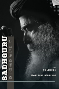 Sadhguru: Story that inspires me