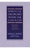 Spiritual Disciplines within the Church